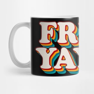 Fri Yay Mug